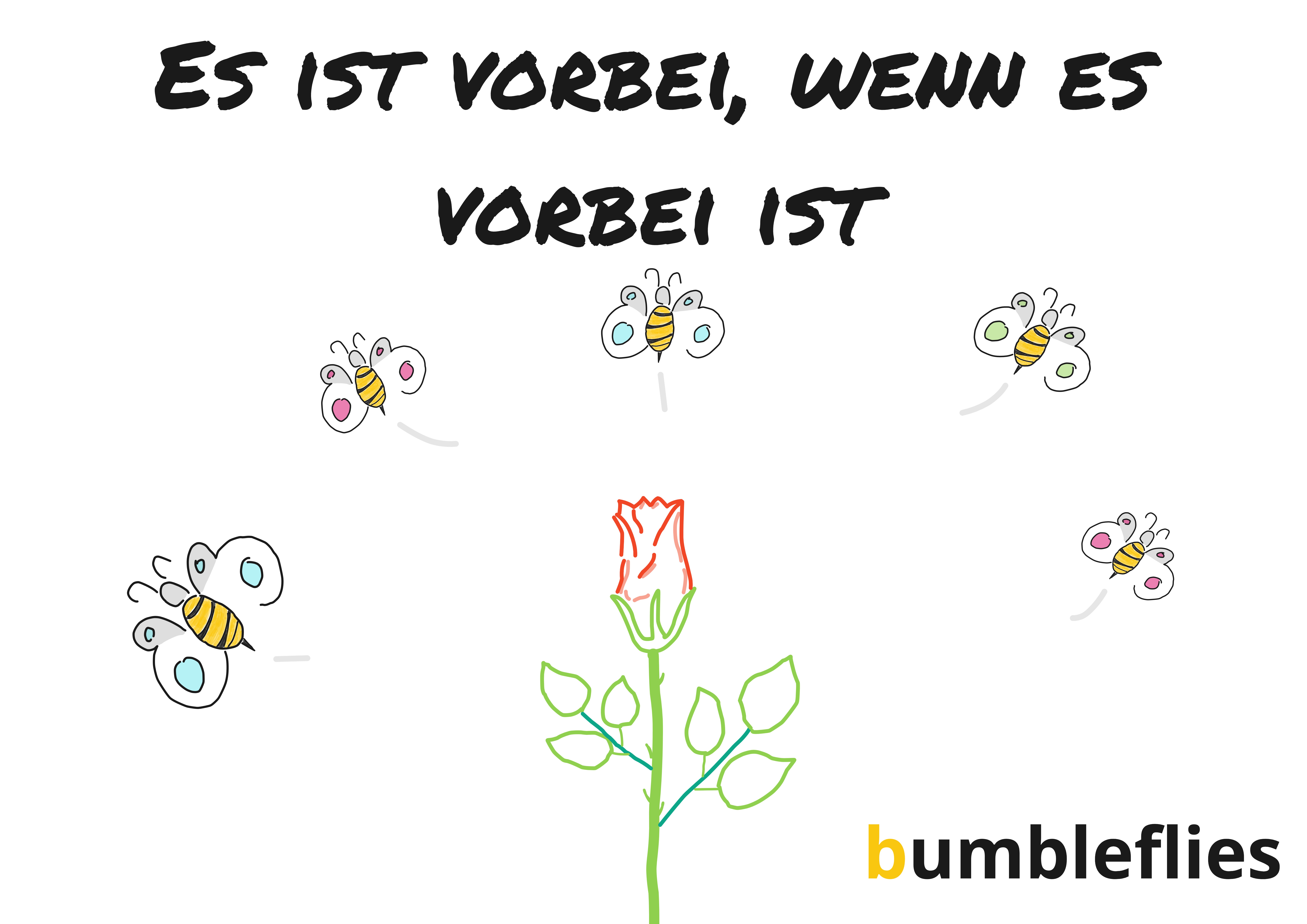 Es ist vorbei, wenn es vorbei ist